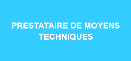 prestataire de moyens techniques